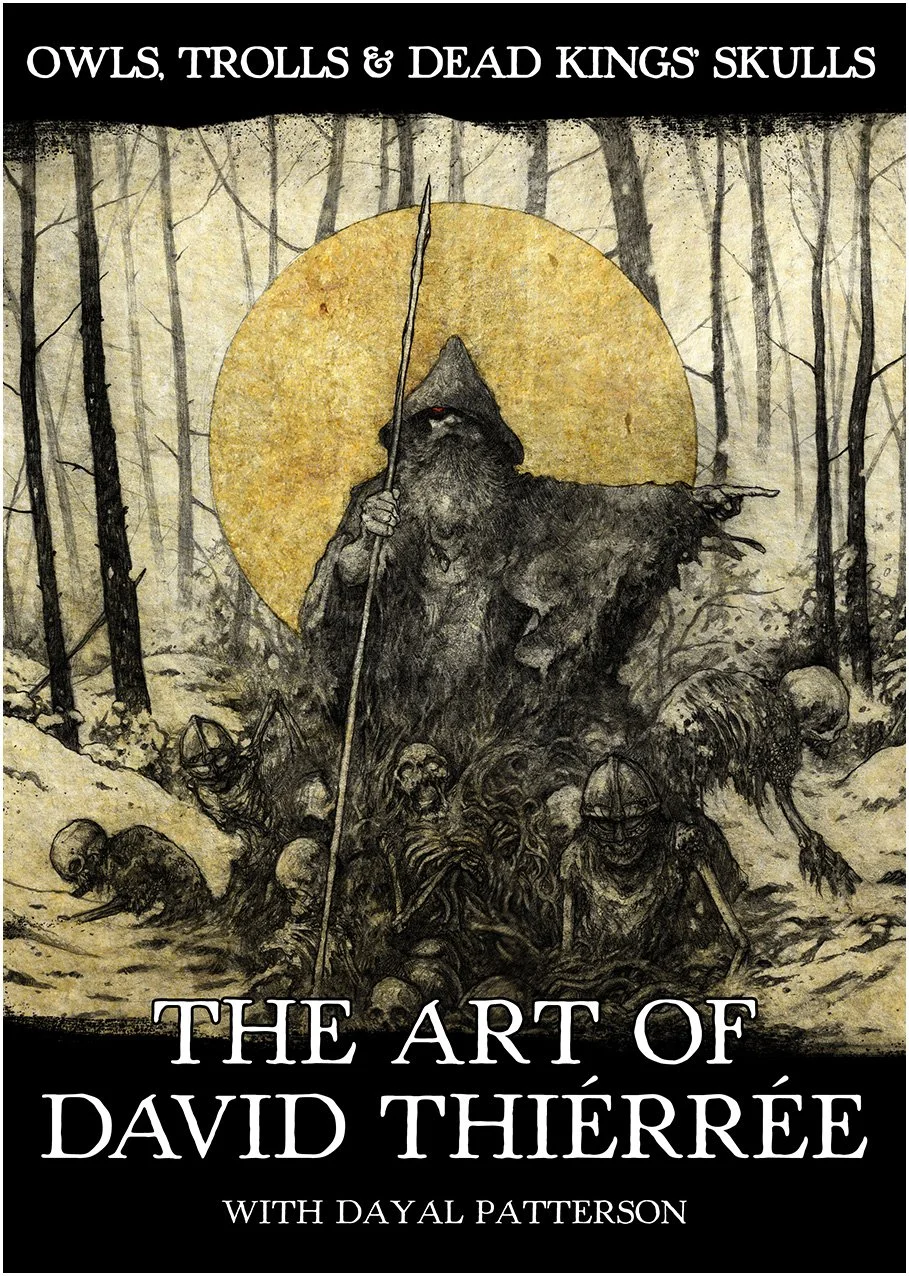 Owls, Trolls & Dead King's Skulls: The Art Of David Thiérrée